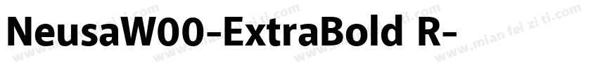 NeusaW00-ExtraBold R字体转换
